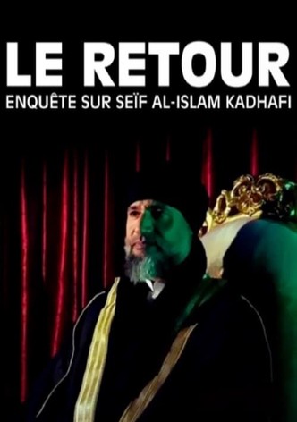 Le Retour : Enquête sur Seïf al-Islam Kadhafi