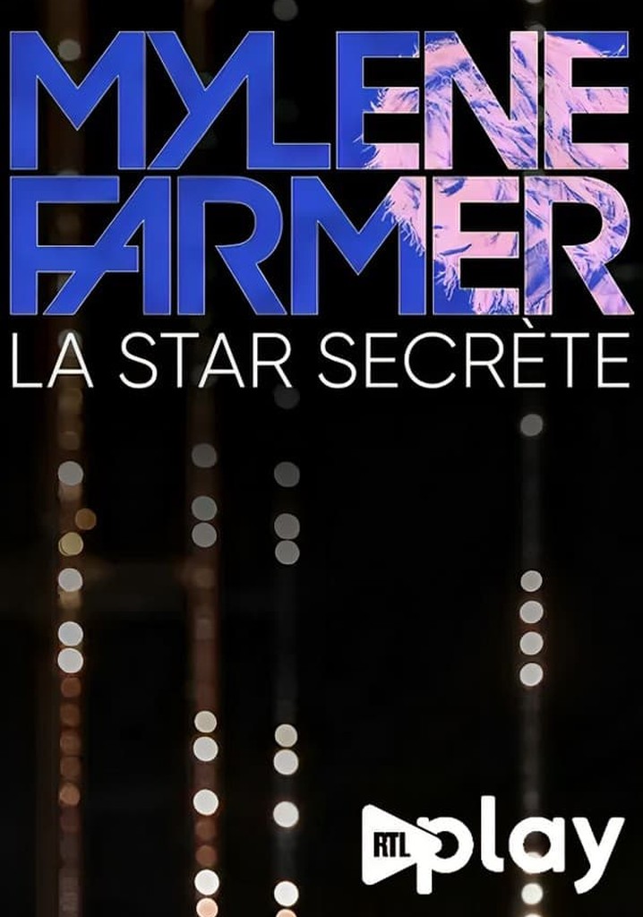 Mylène Farmer, la star secrète