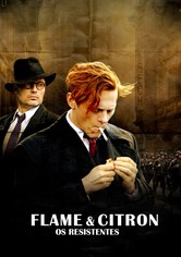 Flame & Citron - Os Resistentes