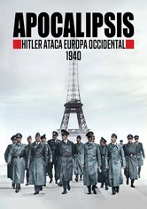 Apocalipsis: Hitler invade el Oeste