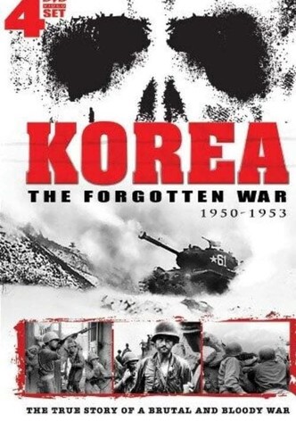 Korea: The Forgotten War