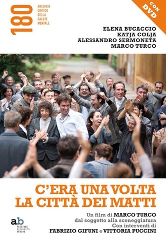 C'era una volta la città dei matti