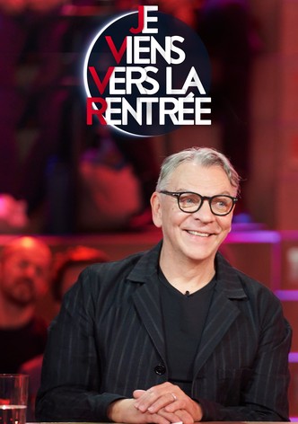 Je viens vers la rentrée