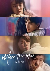 More than Blue: A Série
