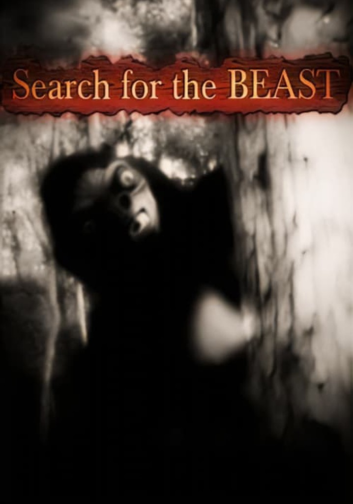 Search for the Beast