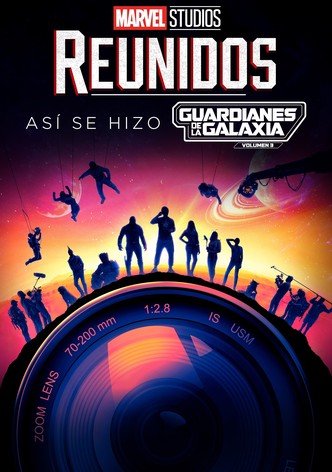 Reunidos: Asi se hizo Guardianes de la Galaxia Volumen 3 (2023)