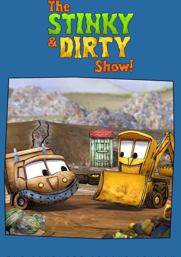 Die Stinky & Dirty Show - Staffel 1 ansehen