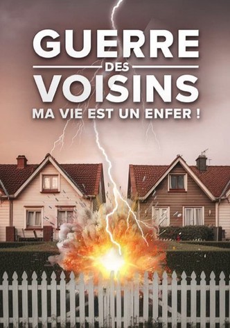 Guerre des voisins : ma vie est un enfer