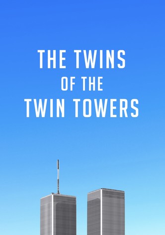 The Twins of the Twin Towers