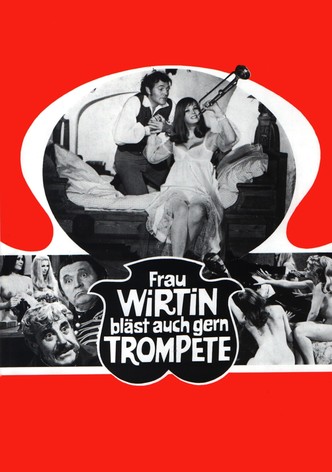 Frau Wirtin bläst auch gern Trompete