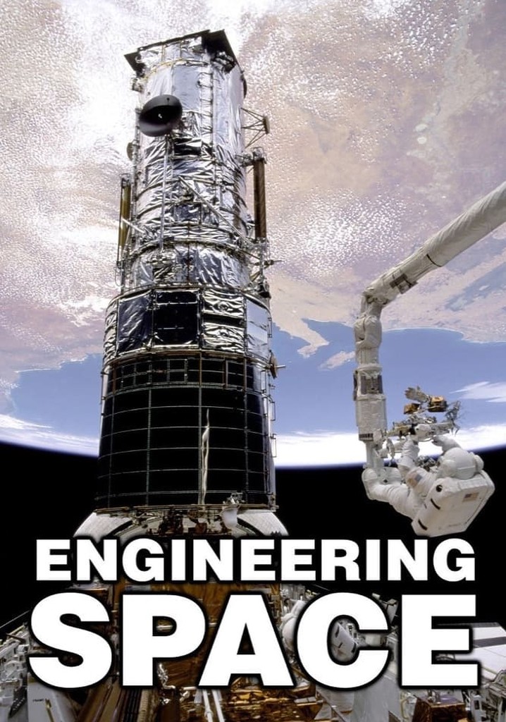 Engineering Space - stream tv show online