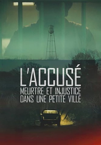 L'Accusé : Meurtre et injustice dans une petite ville