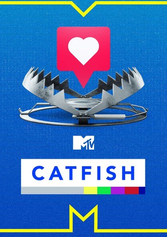  quot  quot quotCatfish The TV Showquot  23 -        MEGOGONET