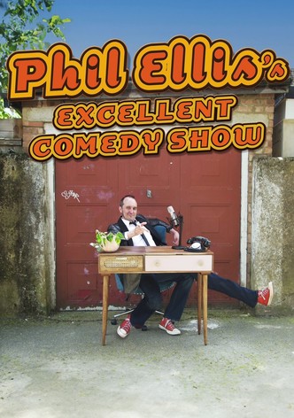 Phil Ellis's Excellent Comedy Show