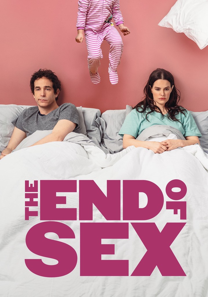 The End of Sex streaming: where to watch online?