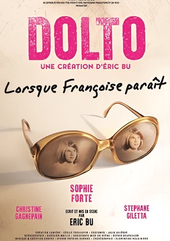 Dolto – Lorsque Françoise paraît