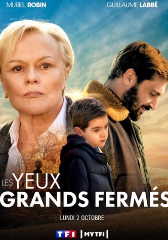 Les yeux grands fermés