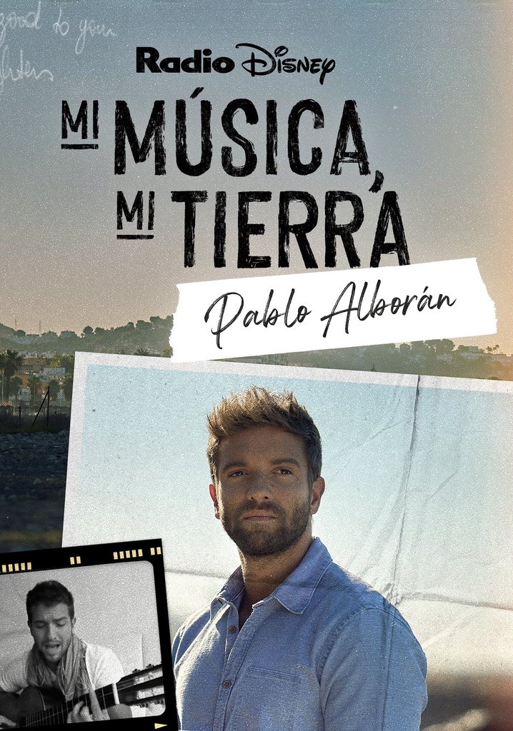 My Music, My Roots: Pablo Alborán