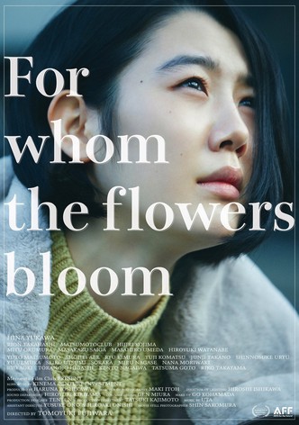 For whom the flowers bloom