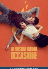 La nostra ultima occasione