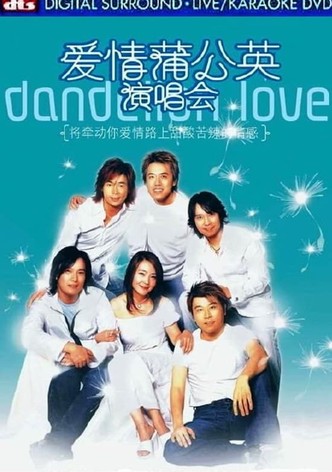 Dandelion Love in Concert