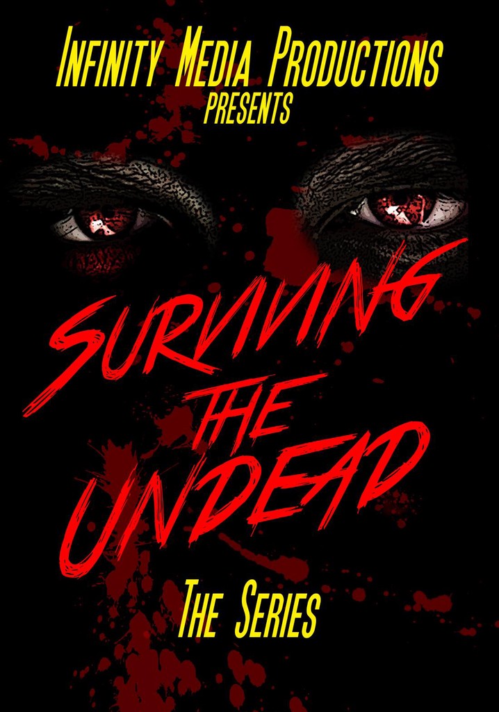 Surviving the Undead Season 1 - watch episodes streaming online