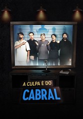 A Culpa é do Cabral - Temporada 1