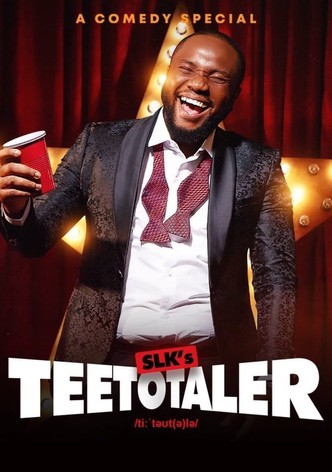 SLKomedy: Teetotaler