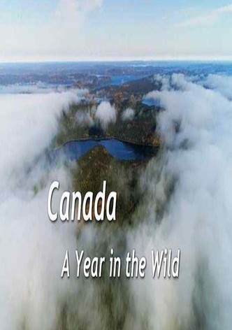 Canada: A Year in the Wild