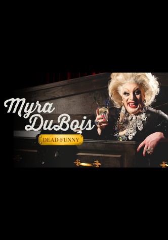Myra DuBois: Dead Funny