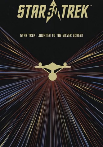 Star Trek: The Journey to the Silver Screen