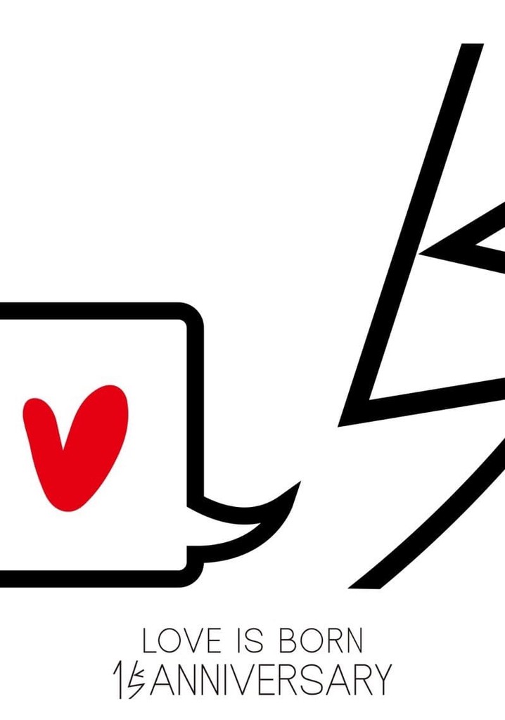 LOVE IS BORN～15th Anniversary 2018～