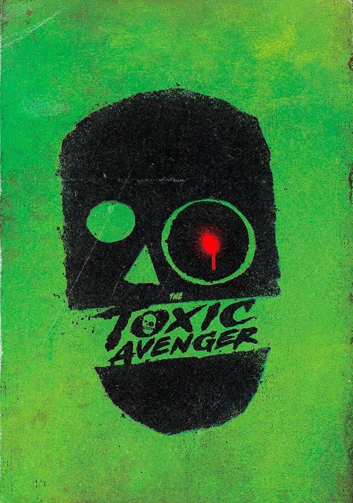 The Toxic Avenger movie watch streaming online