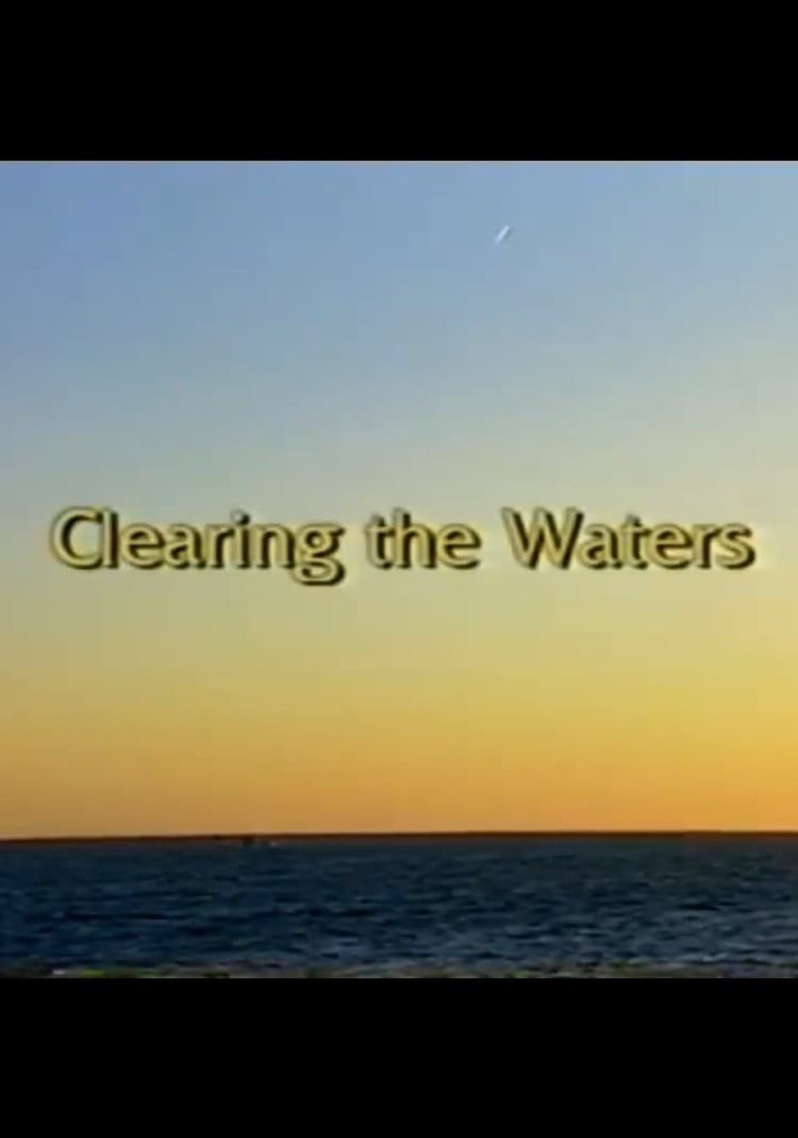 Clearing the Waters