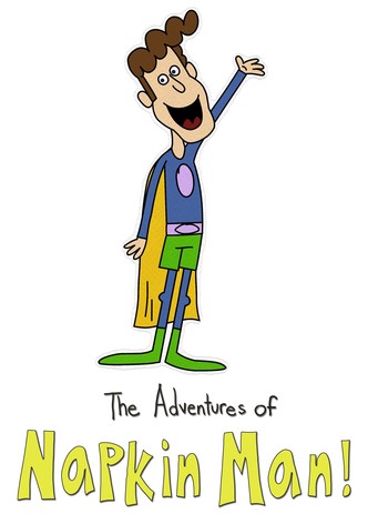 The Adventures of Napkin Man!