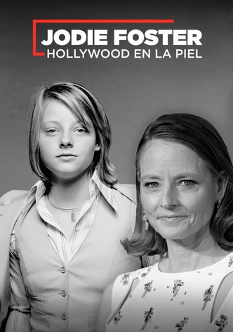 Jodie Foster, Hollywood en la sangre