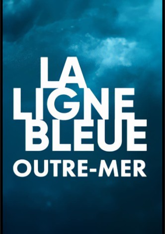 La ligne bleue outre-mer