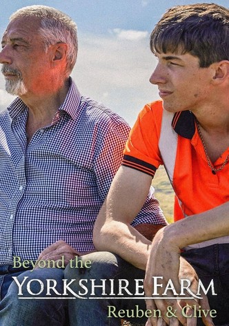 Beyond The Yorkshire Farm: Reuben & Clive
