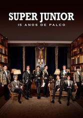 Super Junior: 15 Anos de Palco