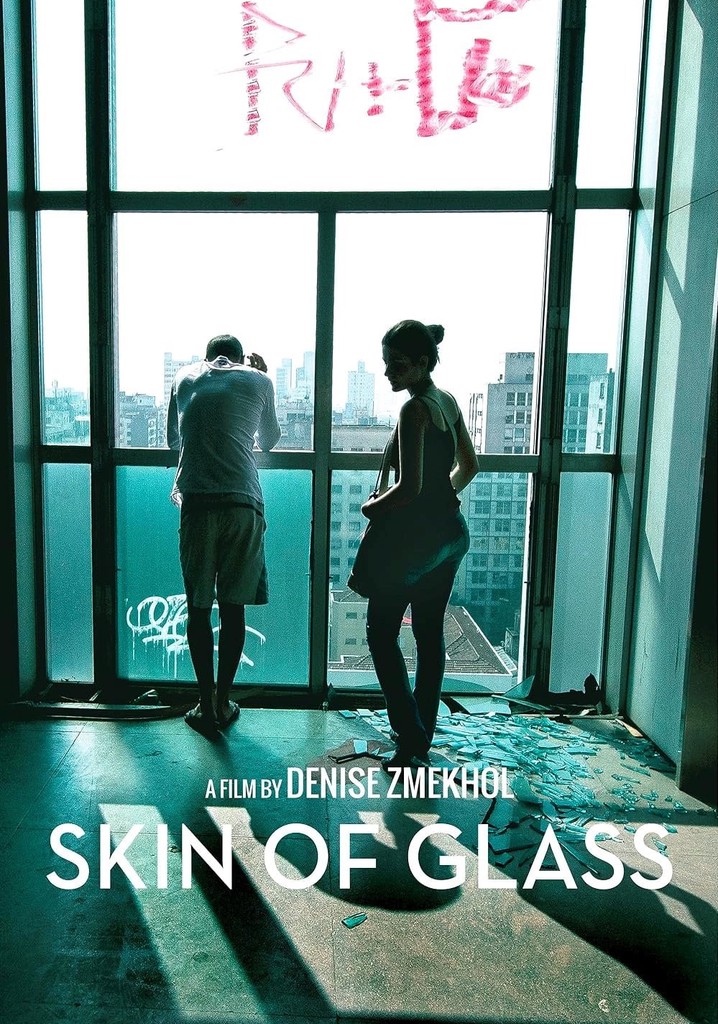 Skin of Glass