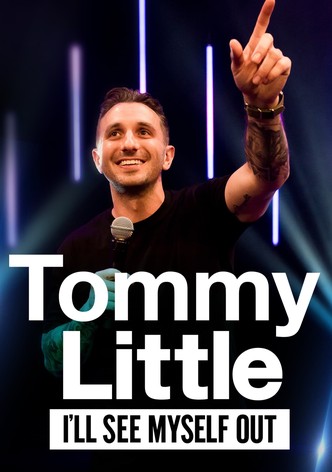 Tommy Little: I'll See Myself Out