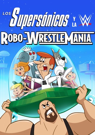 Los supersónicos y WWE: Robo-Wrestlemania