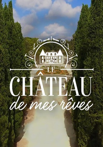 Le château de mes rêves