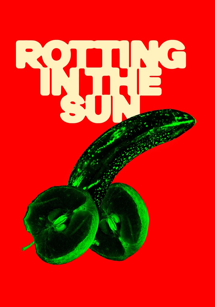 Rotting in the Sun - Film: Jetzt online Stream anschauen