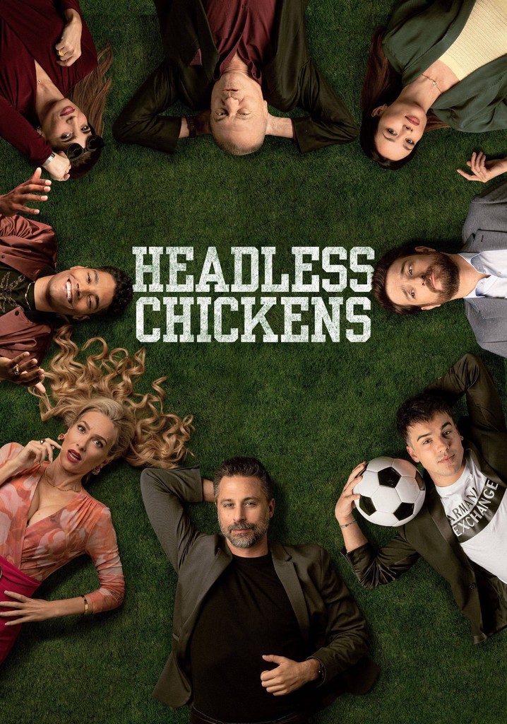 Headless Chickens Streaming Tv Show Online 8805