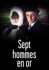 Sept hommes en or