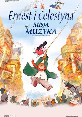 Ernest i Celestyna: Misja muzyka