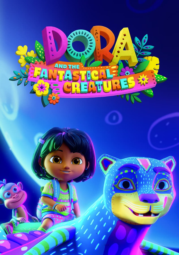 Dora and the Fantastical Creatures