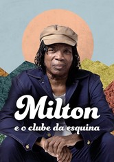 Milton e o Clube da Esquina