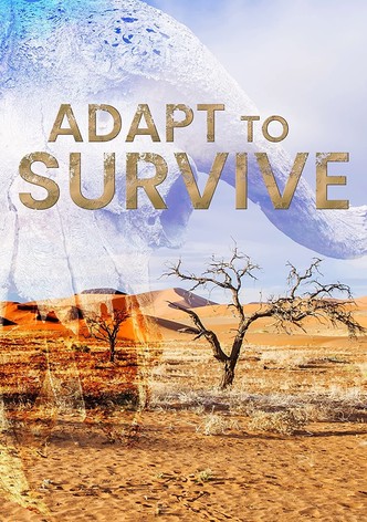 Adapt to Survive
